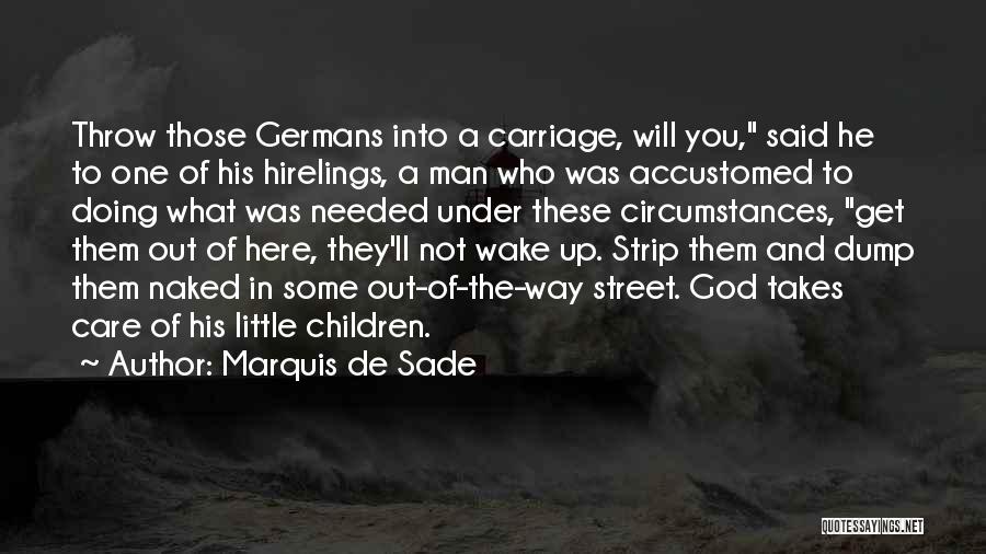 Throw Them Out Quotes By Marquis De Sade