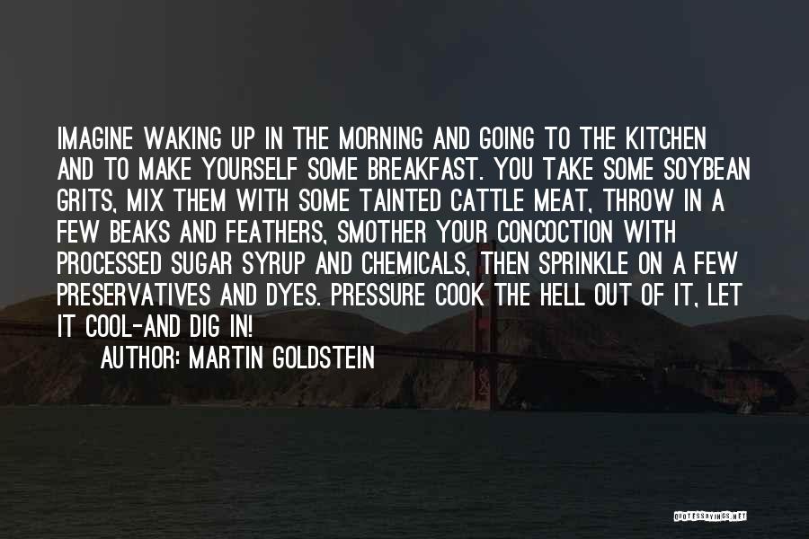 Throw Them Out Quotes By Martin Goldstein