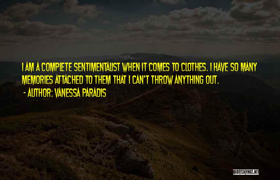 Throw Them Out Quotes By Vanessa Paradis