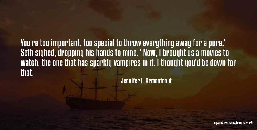 Throw Your Hands Up Quotes By Jennifer L. Armentrout