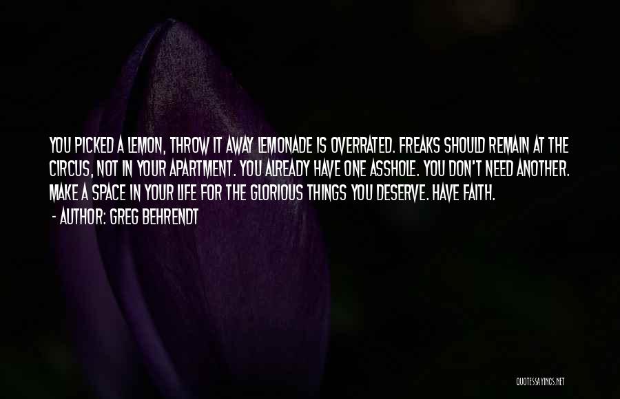 Throw Your Life Away Quotes By Greg Behrendt