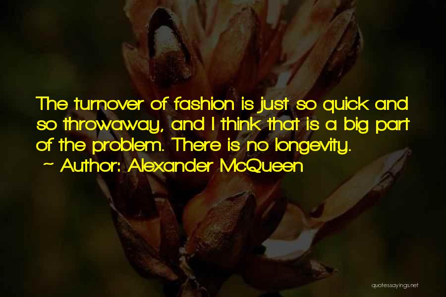 Throwaway Quotes By Alexander McQueen