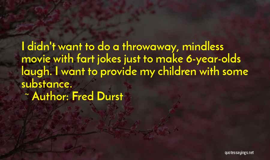 Throwaway Quotes By Fred Durst