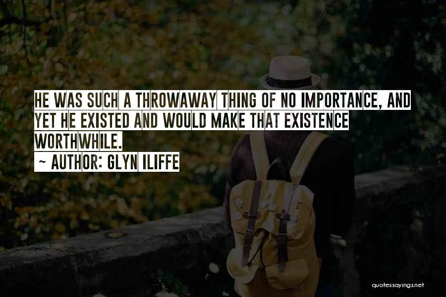 Throwaway Quotes By Glyn Iliffe