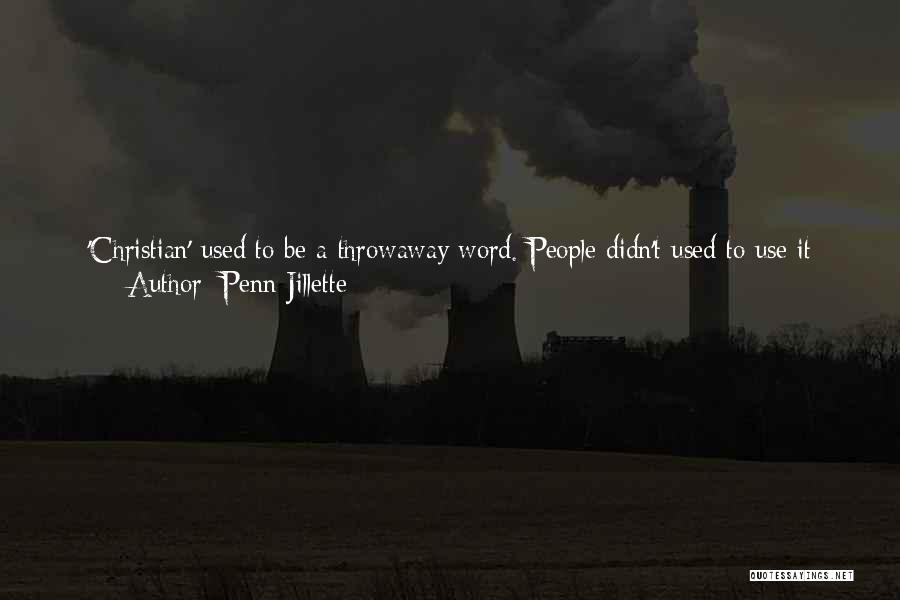 Throwaway Quotes By Penn Jillette