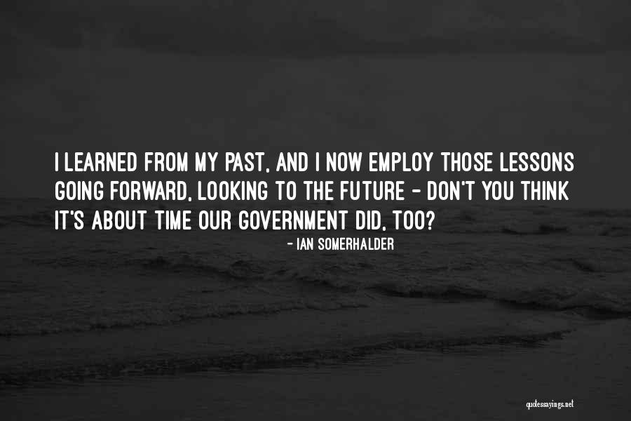 Throwest Quotes By Ian Somerhalder Throwest Quotes By Ian Somerhalder
