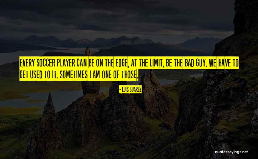 Throwin Quotes By Luis Suarez Throwin Quotes By Luis Suarez