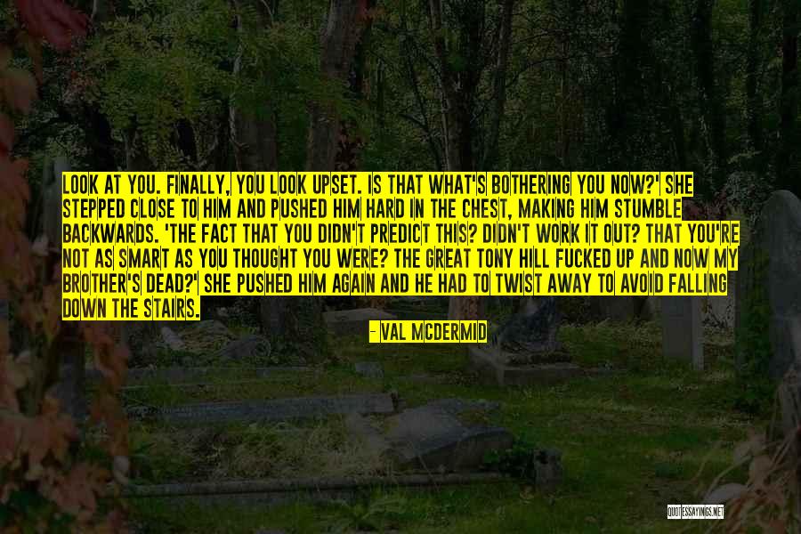 Throwin Quotes By Val McDermid Throwin Quotes By Val McDermid