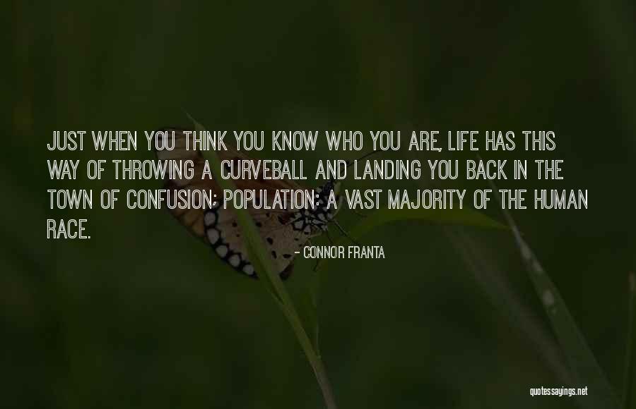Throwing A Curveball Quotes By Connor Franta Throwing A Curveball Quotes By Connor Franta