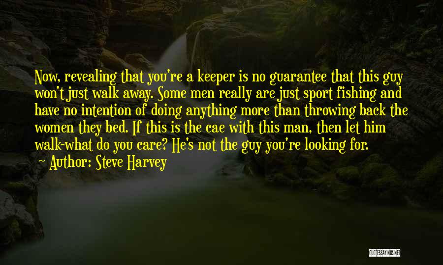 Throwing Away Something Good Quotes By Steve Harvey