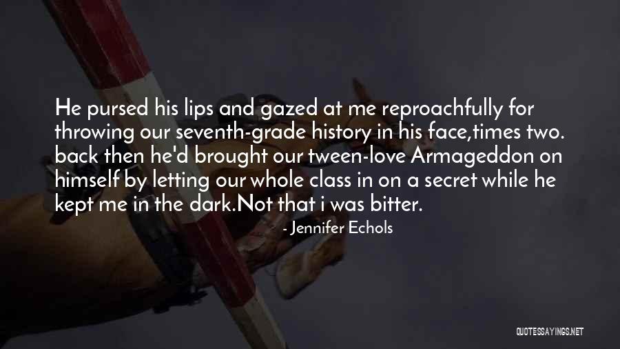 Throwing It Back In Your Face Quotes By Jennifer Echols Throwing It Back In Your Face Quotes By Jennifer Echols