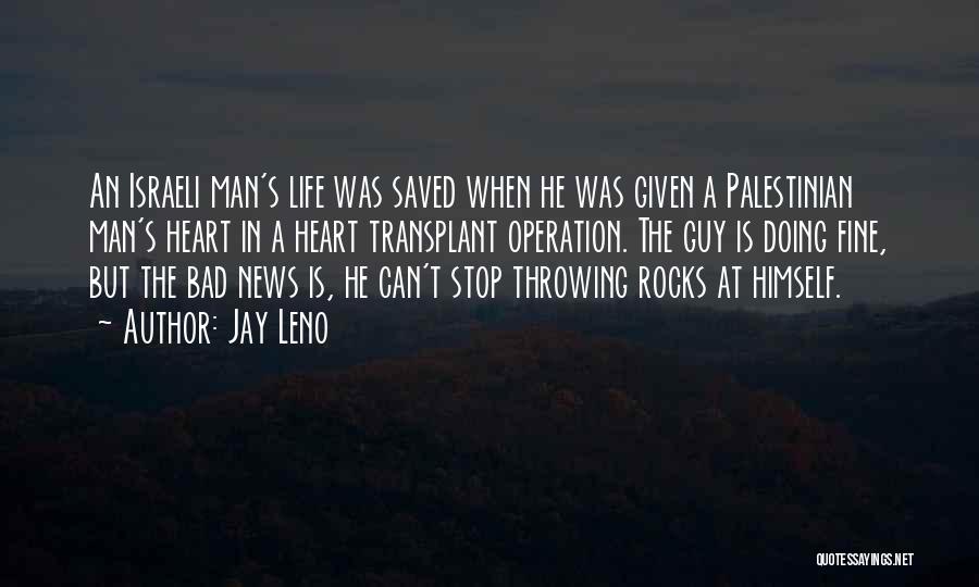 Throwing Rocks Quotes By Jay Leno