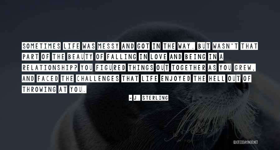 Throwing Things Quotes By J. Sterling Throwing Things Quotes By J. Sterling