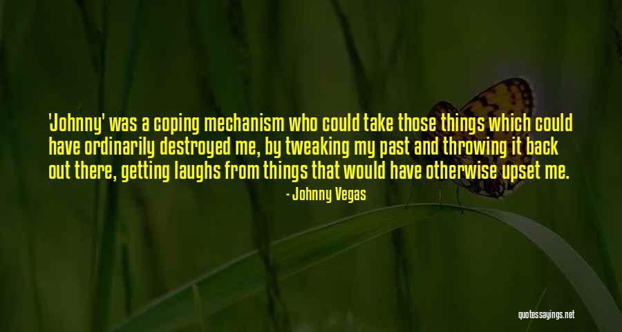 Throwing Things Quotes By Johnny Vegas Throwing Things Quotes By Johnny Vegas