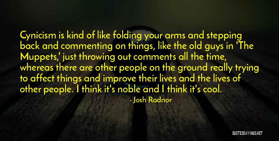 Throwing Things Quotes By Josh Radnor Throwing Things Quotes By Josh Radnor