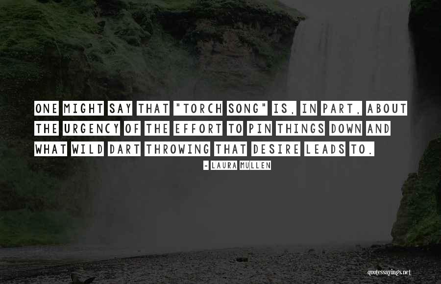 Throwing Things Quotes By Laura Mullen Throwing Things Quotes By Laura Mullen