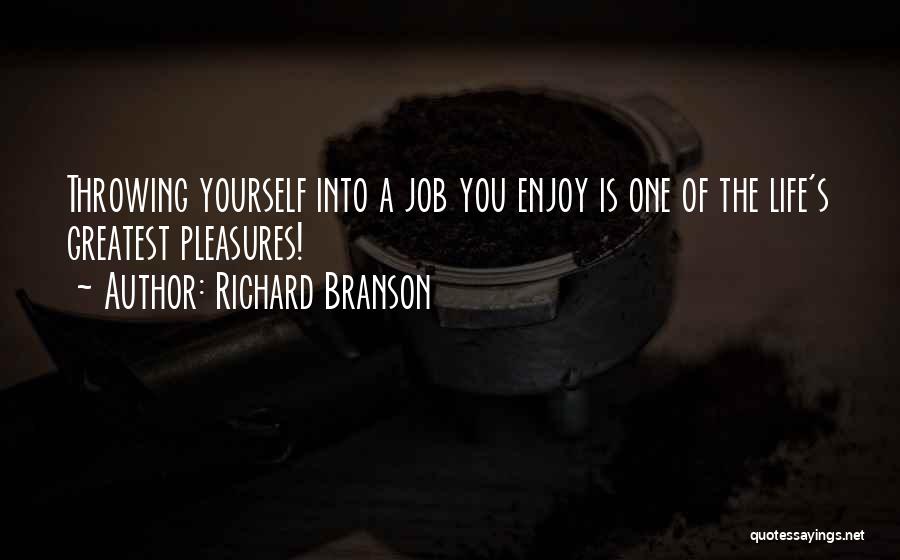 Throwing Yourself At Someone Quotes By Richard Branson