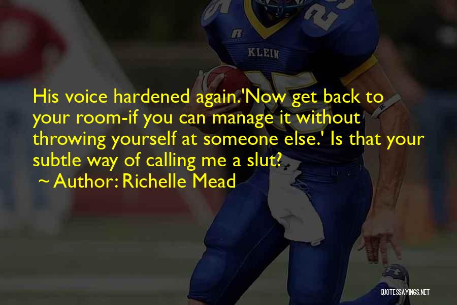 Throwing Yourself At Someone Quotes By Richelle Mead