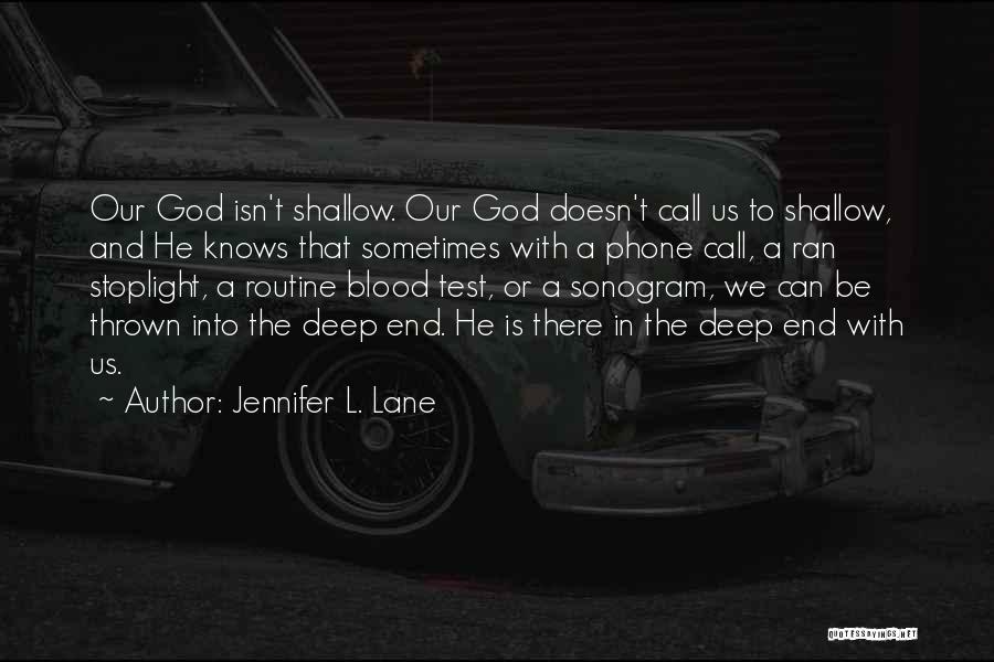 Thrown Into The Deep End Quotes By Jennifer L. Lane
