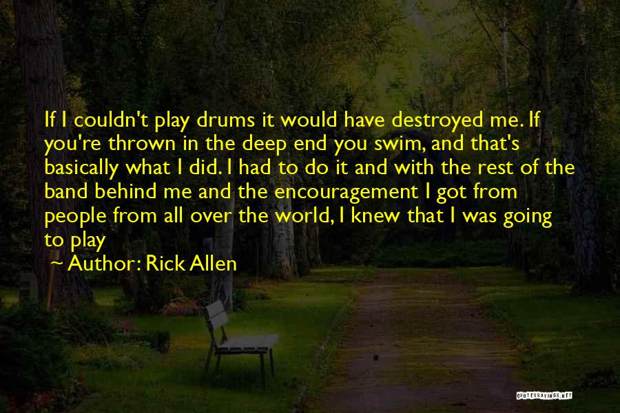 Thrown Into The Deep End Quotes By Rick Allen