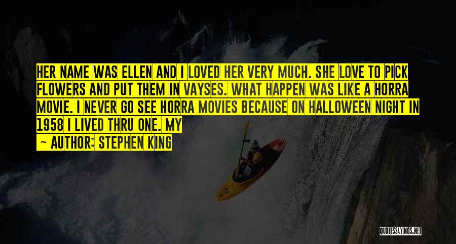 Thru Love Quotes By Stephen King