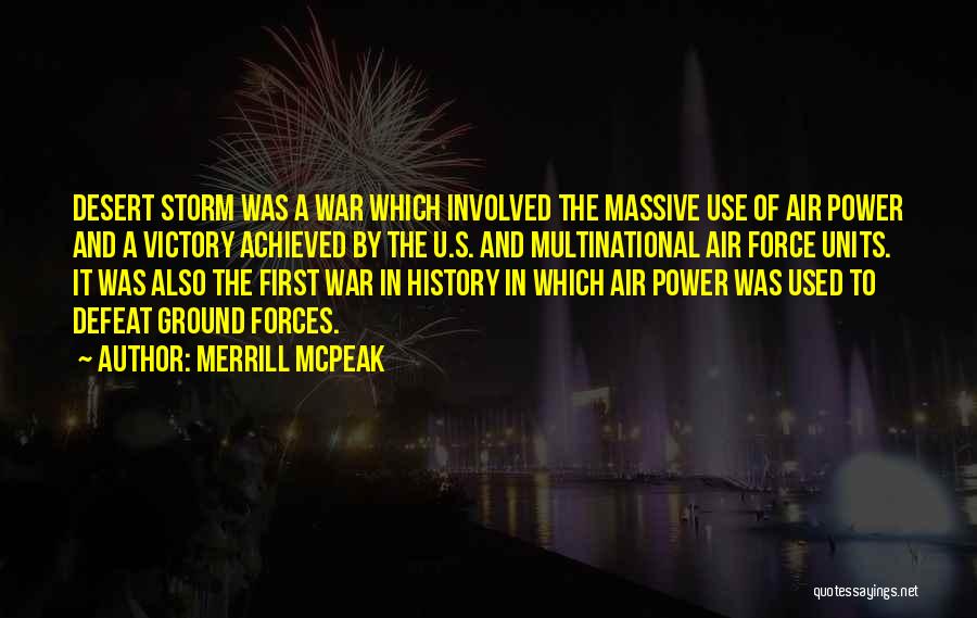 Thru The Storm Quotes By Merrill McPeak