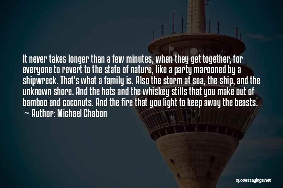 Thru The Storm Quotes By Michael Chabon
