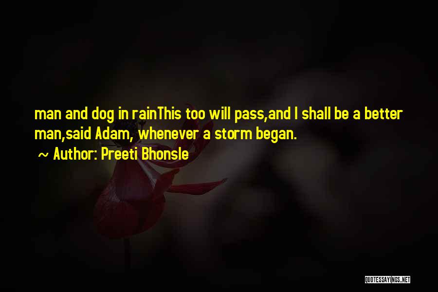 Thru The Storm Quotes By Preeti Bhonsle