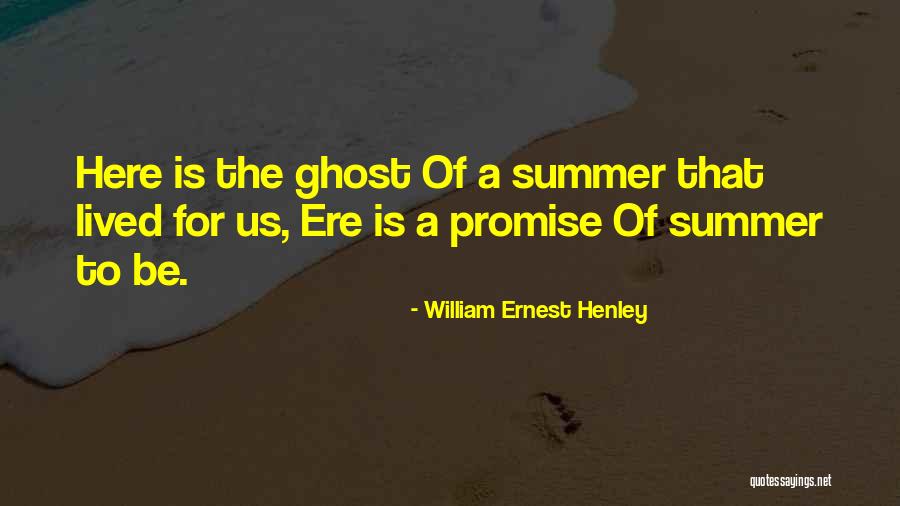 Thrupenny Quotes By William Ernest Henley Thrupenny Quotes By William Ernest Henley