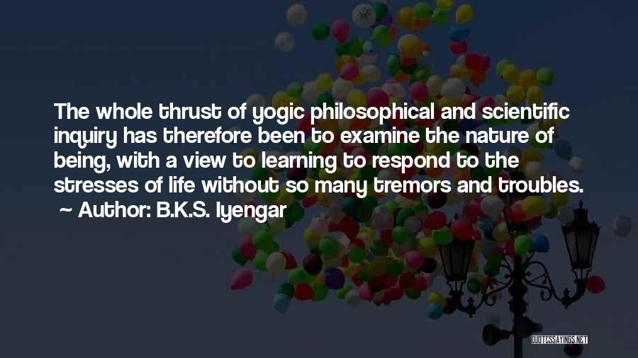 Thrust Quotes By B.K.S. Iyengar
