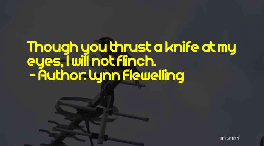 Thrust Quotes By Lynn Flewelling