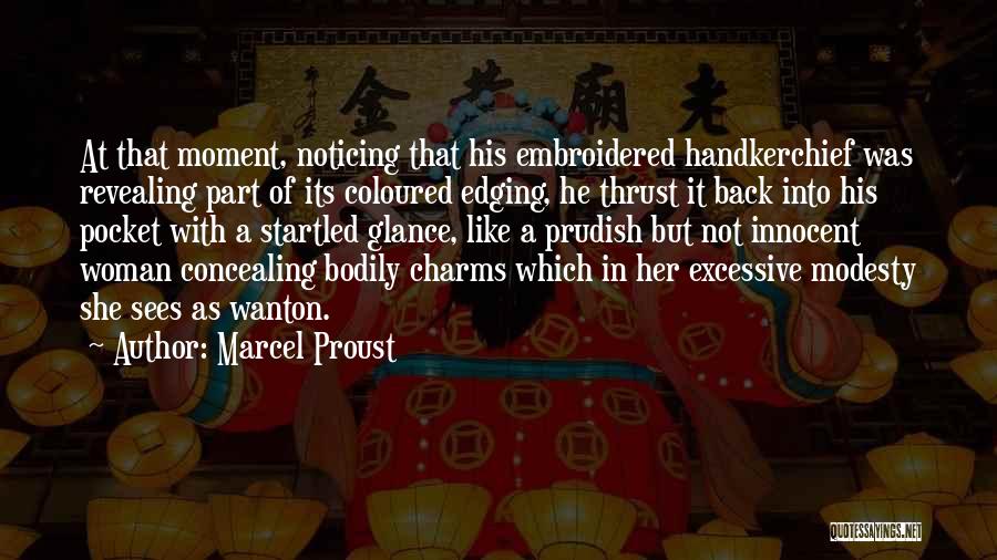 Thrust Quotes By Marcel Proust
