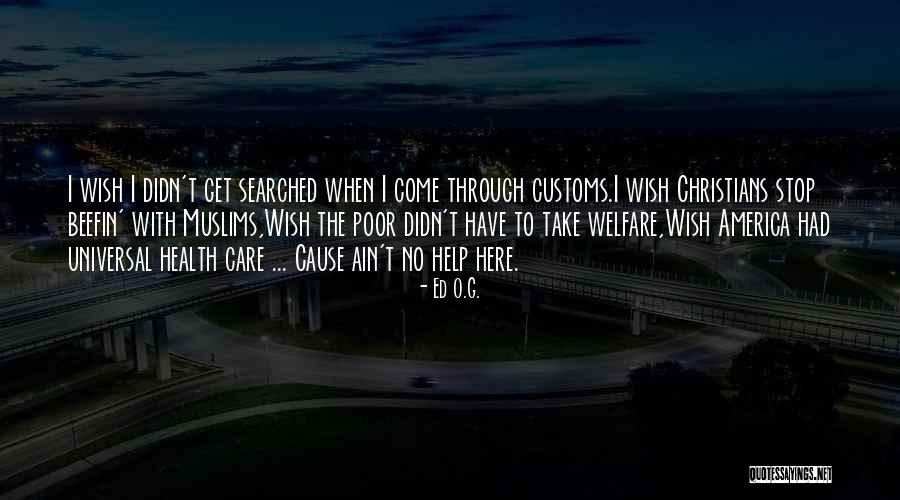 Thrusted Flares Quotes By Ed O.G. Thrusted Flares Quotes By Ed O.G.