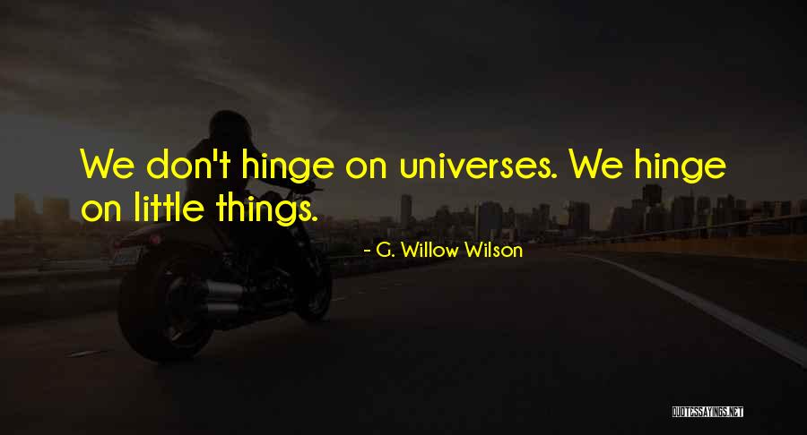 Thrusts And Glute Quotes By G. Willow Wilson