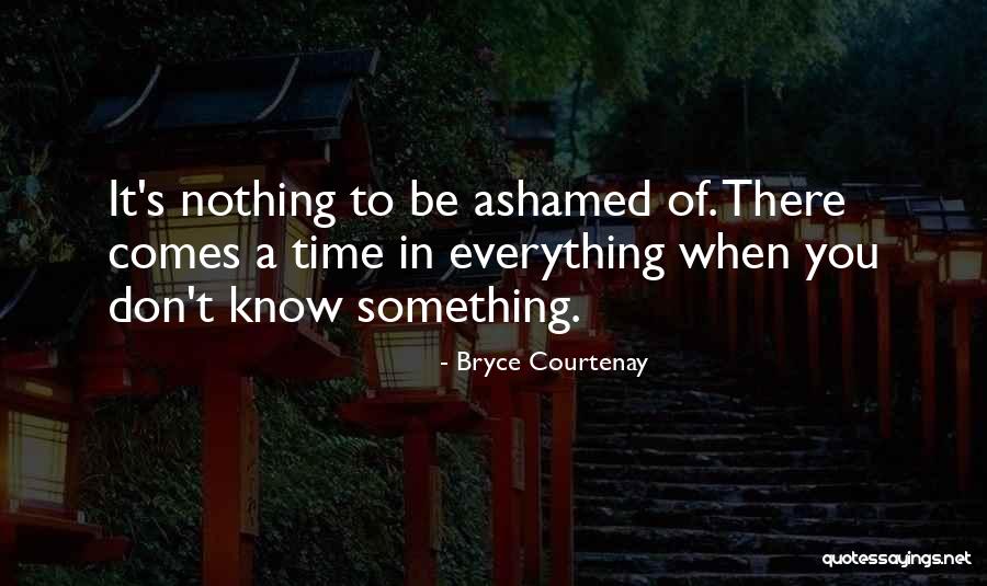 Thruth Quotes By Bryce Courtenay Thruth Quotes By Bryce Courtenay
