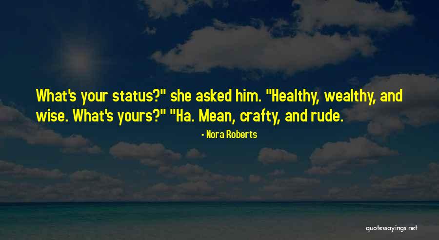 Thu N Theo Tr I Quotes By Nora Roberts Thu N Theo Tr I Quotes By Nora Roberts