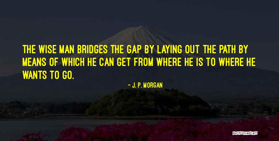 Thuane Valentim Quotes By J. P. Morgan Thuane Valentim Quotes By J. P. Morgan