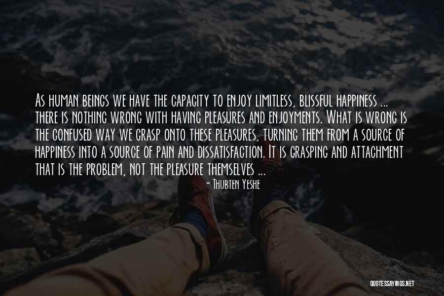 Thubten Quotes By Thubten Yeshe Thubten Quotes By Thubten Yeshe