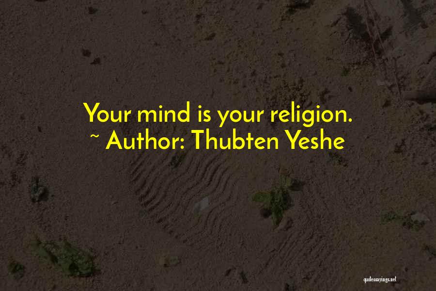 Thubten Yeshe Quotes 1685041