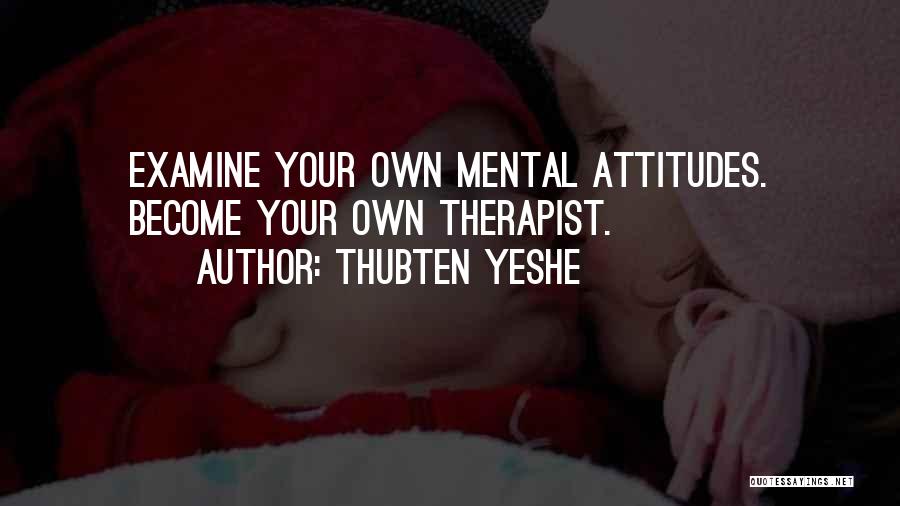 Thubten Yeshe Quotes 965910