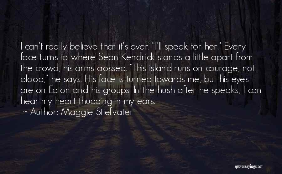 Thudding Heart Quotes By Maggie Stiefvater