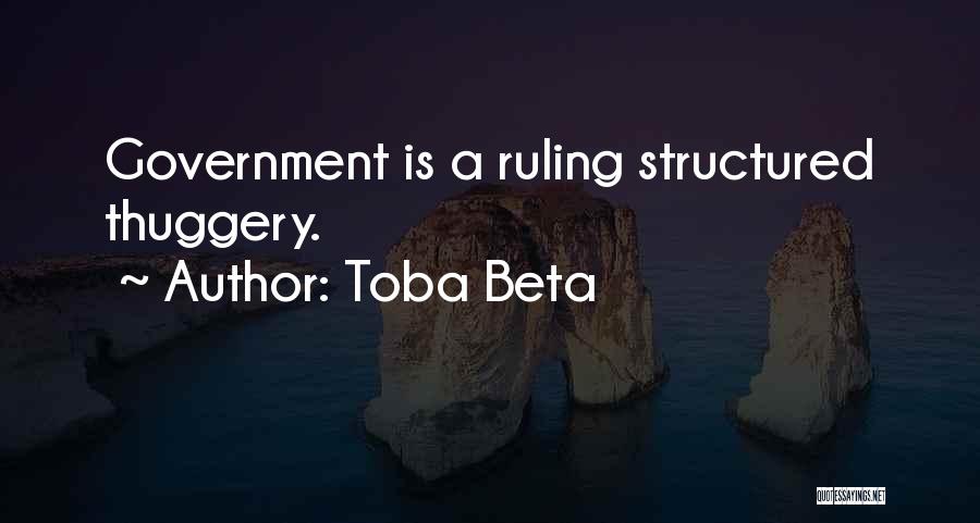 Thuggery Quotes By Toba Beta