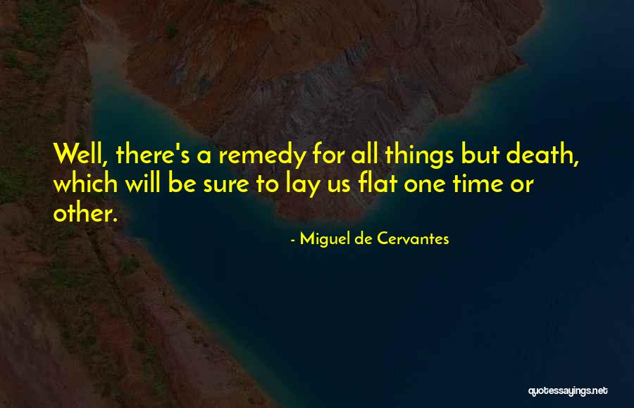 Thuiskomen Frans Quotes By Miguel De Cervantes Thuiskomen Frans Quotes By Miguel De Cervantes