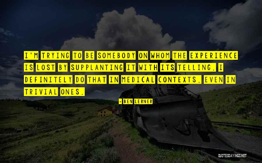 Thuiskomen Of Thuis Quotes By Ben Lerner Thuiskomen Of Thuis Quotes By Ben Lerner