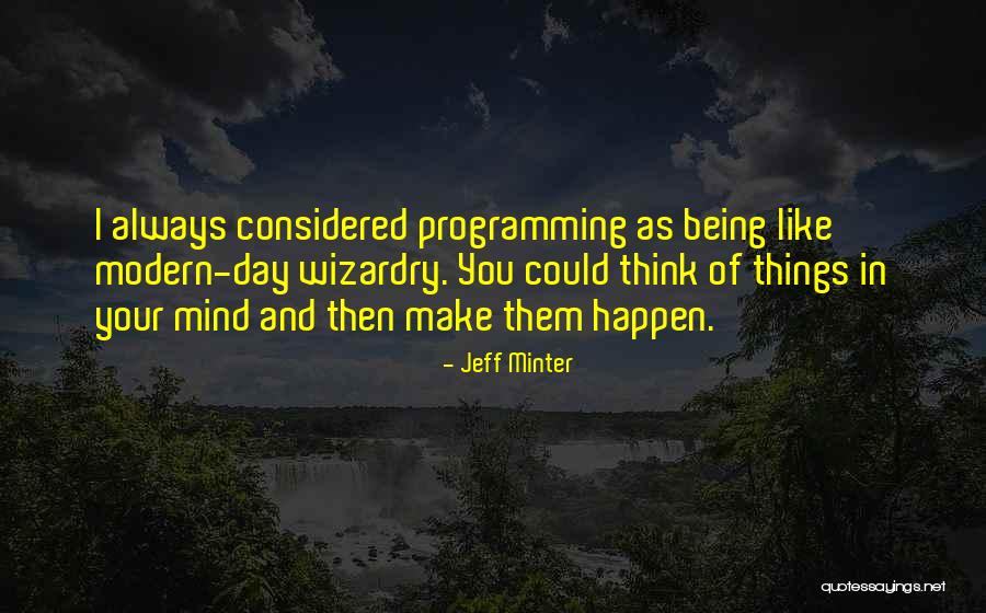 Thulin Munson Quotes By Jeff Minter Thulin Munson Quotes By Jeff Minter