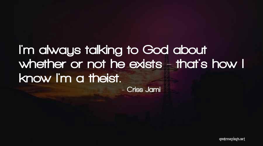 Thulobharyang Quotes By Criss Jami Thulobharyang Quotes By Criss Jami