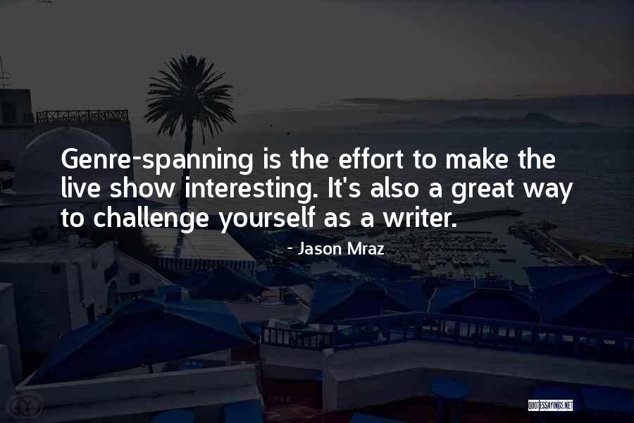 Thumann Agency Quotes By Jason Mraz Thumann Agency Quotes By Jason Mraz