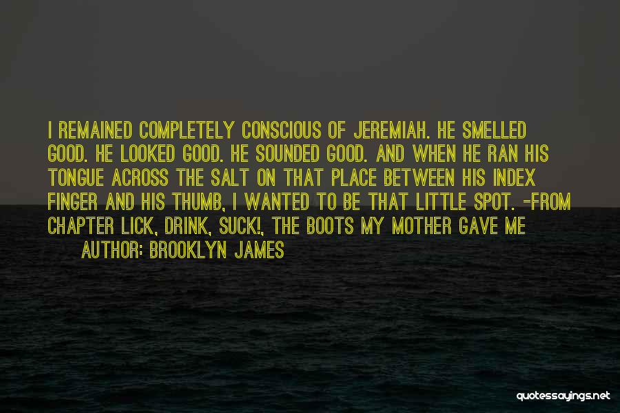 Thumb Finger Quotes By Brooklyn James