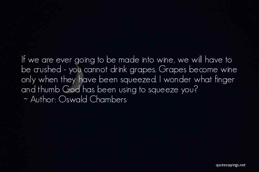 Thumb Finger Quotes By Oswald Chambers