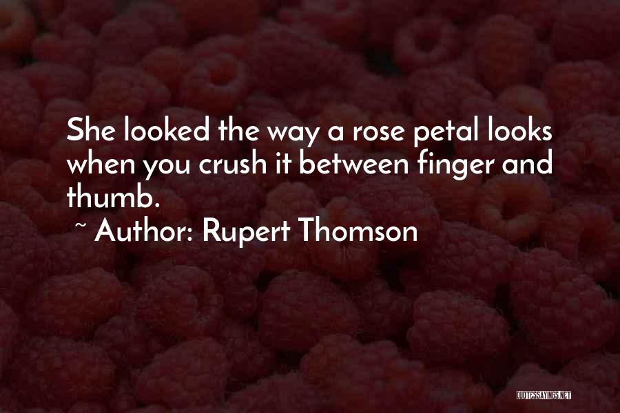 Thumb Finger Quotes By Rupert Thomson